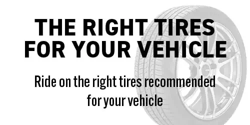 The right tires for your vehicle